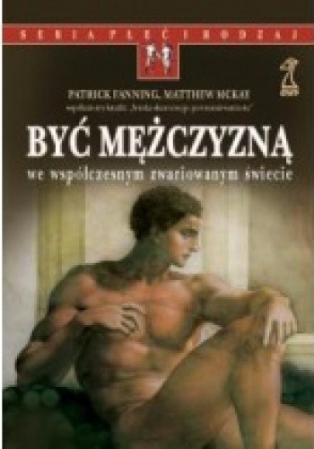 Być mężczyzną we współczesnym zwariowanym świecie