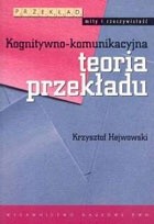 Kognitywno-komunikacyjna teoria przekładu