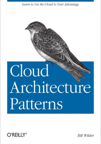 Cloud Architecture Patterns. Using Microsoft Azure