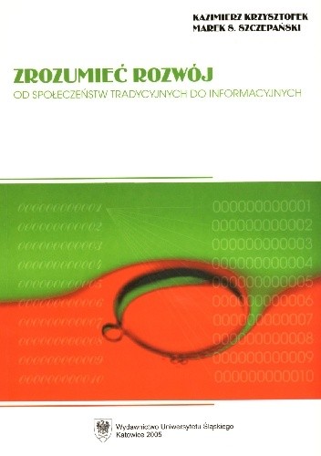 Zrozumieć Rozwój. Od społeczeństw tradycyjnych do informacyjnych