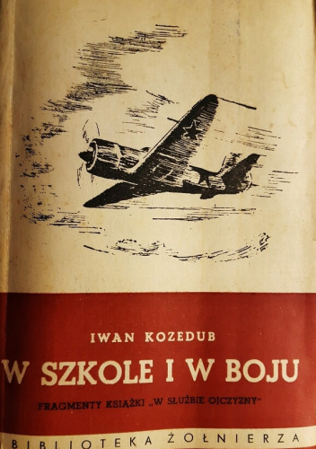 W szkole i w boju (Fragmenty książki "W służbie ojczyzny")