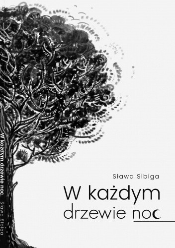 W każdym drzewie noc