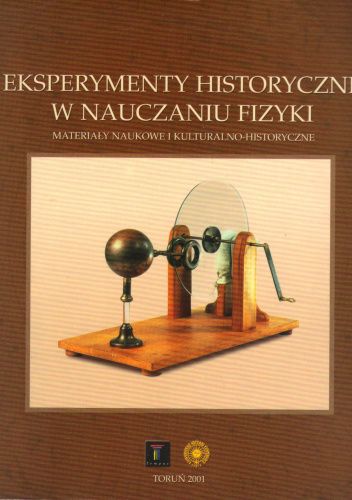 Eksperymenty historyczne w nauczaniu fizyki
