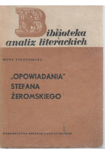 "Opowiadania" Stefana Żeromskiego