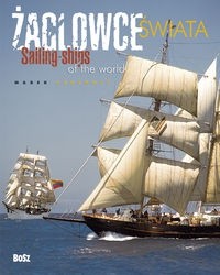 Żaglowce świata / Sailing Ships of the World