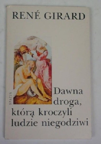 Dawna droga, którą kroczyli ludzie niegodziwi