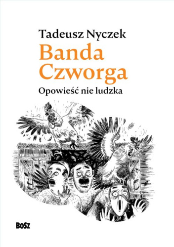 Banda czworga. Opowieść nie ludzka