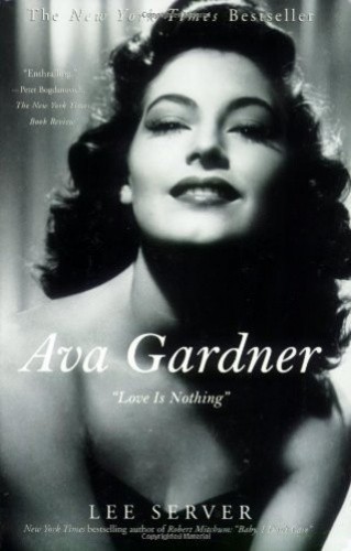 Ava Gardner: "Love Is Nothing"