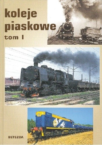 Koleje piaskowe tom 1