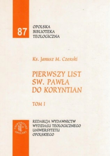 Pierwszy list św. Pawła do Koryntian. Wstęp - przekład z oryginału - komentarz, tom 1 rozdz. 1-6