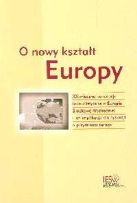 O nowy kształt Europy