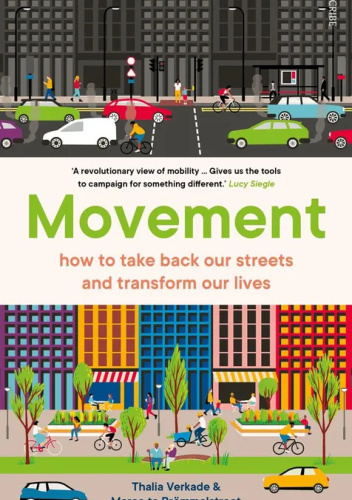 Movement: how to take back our streets and transform our lives