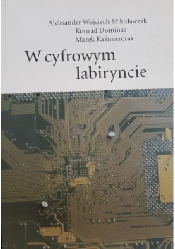 W cyfrowym labiryncie