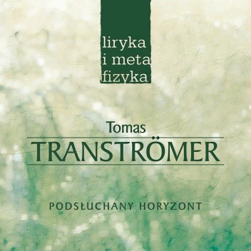 Podsłuchany horyzont. Wybór wierszy