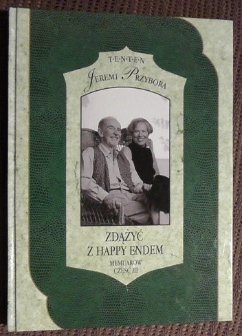 Zdążyć z happy endem. Memuarów część III