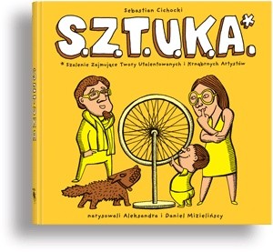 S.Z.T.U.K.A. Szalenie Zajmujące Twory Utalentowanych i Krnąbrnych Artystów