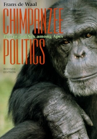 Chimpanzee Politics. Power and Sex among Apes