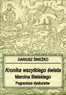 Kronika wszytkiego świata Marcina Bielskiego