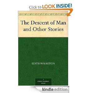 The Descent of Man and Other Stories