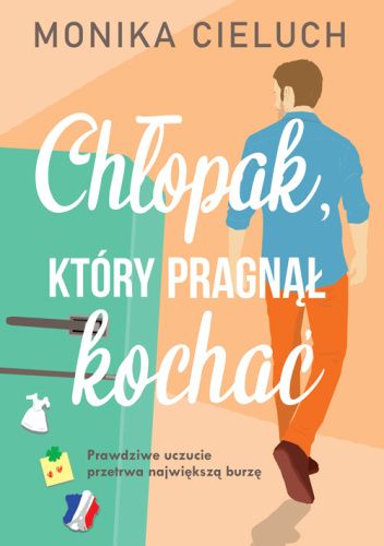 Chłopak, który pragnął kochać