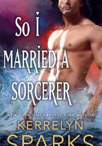 So I Married a Sorcerer