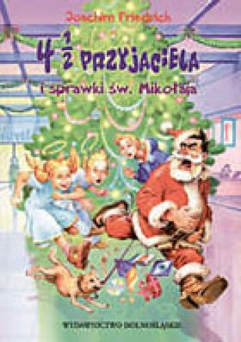 4 1/2 przyjaciela i sprawki św. Mikołaja
