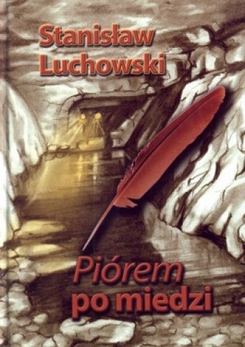 Piórem po miedzi