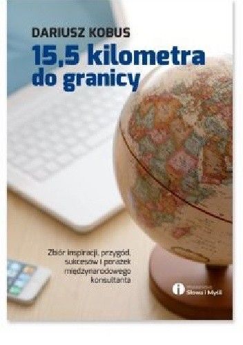15,5 kilometra do granicy