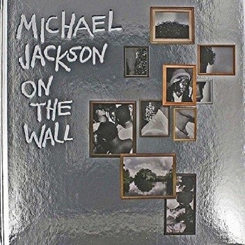 Michael Jackson: On The Wall