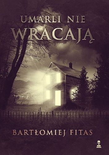 Umarli nie wracają
