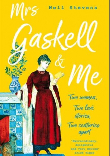 Mrs Gaskell and Me