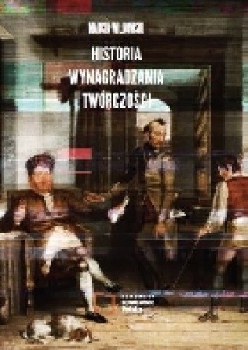 Historia wynagradzania twórczości