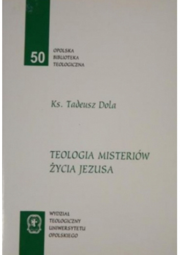 Teologia misteriów życia Jezusa