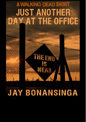A Walking Dead Short: Just another day at the office