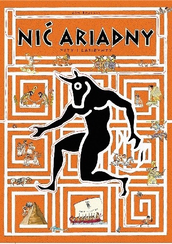 Nić Ariadny. Mity i labirynty