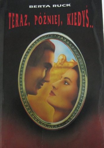 Teraz, później, kiedyś