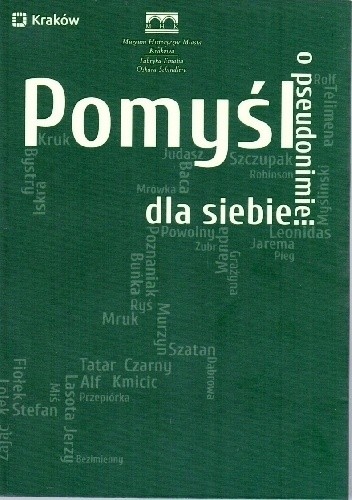 Pomyśl o pseudonimie dla siebie...