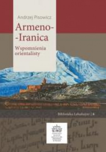 Armeno Iranica Wspomnienia orientalisty