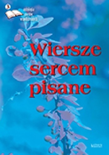 Wiersze sercem pisane