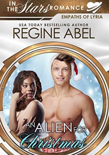 An Alien for Christmas (Empaths of Lyria)