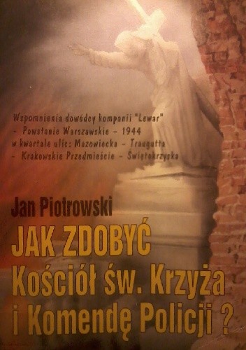 Jak zdobyć Kościół św. Krzyża i Komendę Policji?