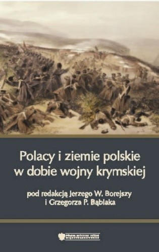 Polacy i ziemie polskie w dobie wojny krymskiej