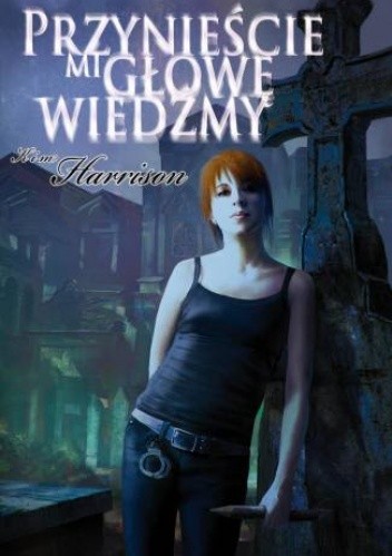 Przynieście mi głowę wiedźmy