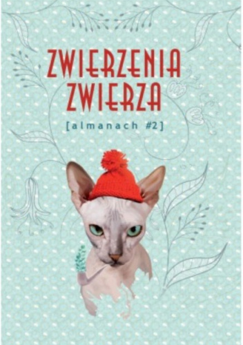 Zwierzenia zwierza - almanach
