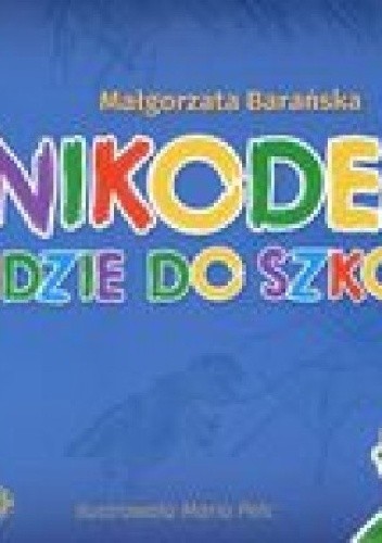 Nikodem idzie do szkoły