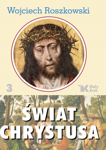 Świat Chrystusa tom 3