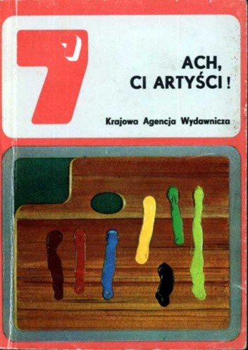 Ach, ci artyści!