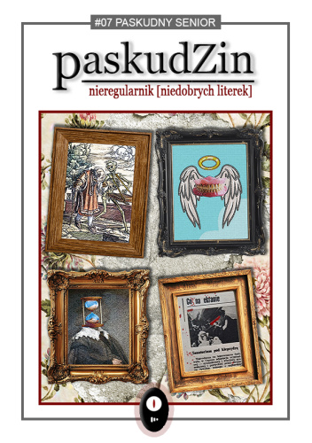 paskudZin #07: Paskudny Senior