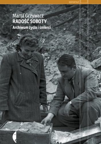 Radość soboty. Archiwum życia i śmierci