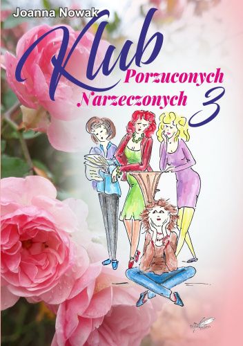 Klub Porzuconych Narzeczonych 3